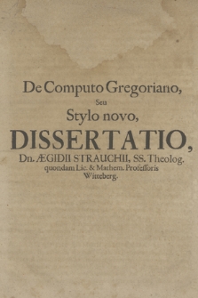 De Computo Gregoriano, Seu Stylo Novo, Dissertatio