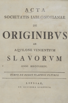 De Originibus ab Aqvilone Slavorum Anni MDCCLXXIV
