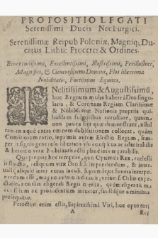 Propositio Legati Serenissimi Ducis Neoburgici : Serenissimæ Reipub Poloniæ, Magniq[ue] Ducatus Lithu. Proceres & Ordines