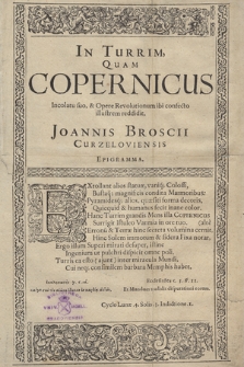 In Turrim, Quam Copernicus Incolatu suo, & Opere Revolutionum ibi confecto illustrem reddidit, Joannis Broscii Curzeloviensis Epigramma