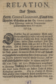 Relation, Aus Fynen : Herrn General Lieutenant, Claus von Ahlefelds, Schreiben an den Hr. General Auditeur Paul Tscherning, datirt im Hauptquartier zu Kartemünde, den 2. November. 1659