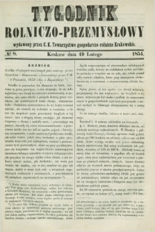 Tygodnik Rolniczo-Przemysłowy : wydawany przez C. K. Towarzystwo gospodarczo-rolnicze Krakowskie. [R.1], № 8 (19 lutego 1854)