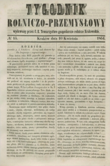 Tygodnik Rolniczo-Przemysłowy : wydawany przez C. K. Towarzystwo gospodarczo-rolnicze Krakowskie. [R.1], № 15 (10 kwietnia 1854)