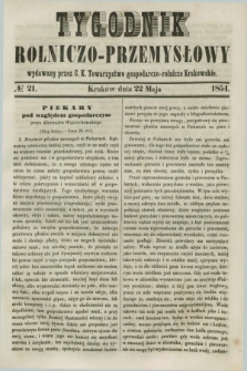 Tygodnik Rolniczo-Przemysłowy : wydawany przez C. K. Towarzystwo gospodarczo-rolnicze Krakowskie. [R.1], № 21 (22 maja 1854)