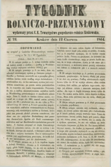 Tygodnik Rolniczo-Przemysłowy : wydawany przez C. K. Towarzystwo gospodarczo-rolnicze Krakowskie. [R.1], № 24 (12 czerwca 1854)