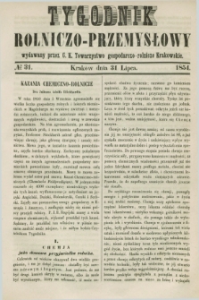 Tygodnik Rolniczo-Przemysłowy : wydawany przez C. K. Towarzystwo gospodarczo-rolnicze Krakowskie. [R.1], № 31 (31 lipca 1854)