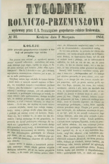 Tygodnik Rolniczo-Przemysłowy : wydawany przez C. K. Towarzystwo gospodarczo-rolnicze Krakowskie. [R.1], № 32 (7 sierpnia 1854)