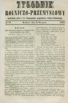 Tygodnik Rolniczo-Przemysłowy : wydawany przez C. K. Towarzystwo gospodarczo-rolnicze Krakowskie. [R.1], № 34 (21 sierpnia 1854)