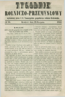 Tygodnik Rolniczo-Przemysłowy : wydawany przez C. K. Towarzystwo gospodarczo-rolnicze Krakowskie. [R.1], № 35 (28 sierpnia 1854)