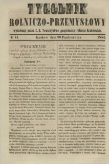 Tygodnik Rolniczo-Przemysłowy : wydawany przez C. K. Towarzystwo gospodarczo-rolnicze Krakowskie. [R.1], № 44 (30 października 1854)