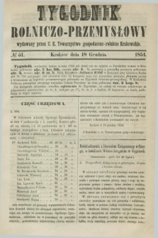 Tygodnik Rolniczo-Przemysłowy : wydawany przez C. K. Towarzystwo gospodarczo-rolnicze Krakowskie. [R.1], № 51 (18 grudnia 1854)
