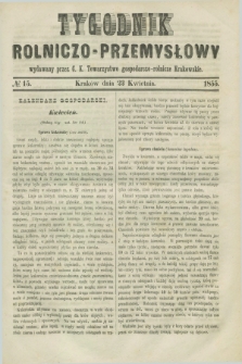 Tygodnik Rolniczo-Przemysłowy : wydawany przez C. K. Towarzystwo gospodarczo-rolnicze Krakowskie. [R.2], № 15 (23 kwietnia 1855)