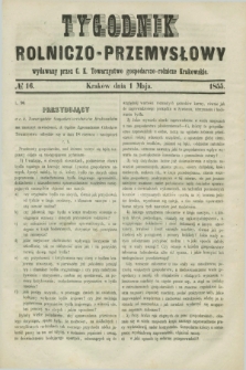 Tygodnik Rolniczo-Przemysłowy : wydawany przez C. K. Towarzystwo gospodarczo-rolnicze Krakowskie. [R.2], № 16 (1 maja 1855)