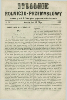 Tygodnik Rolniczo-Przemysłowy : wydawany przez C. K. Towarzystwo gospodarczo-rolnicze Krakowskie. [R.2], № 18 (15 maja 1855)