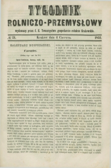 Tygodnik Rolniczo-Przemysłowy : wydawany przez C. K. Towarzystwo gospodarczo-rolnicze Krakowskie. [R.2], № 21 (4 czerwca 1855)
