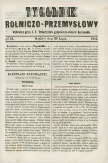 Tygodnik Rolniczo-Przemysłowy : wydawany przez C. K. Towarzystwo gospodarczo-rolnicze Krakowskie. [R.2], № 29 (30 lipca 1855)