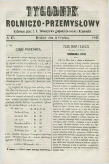 Tygodnik Rolniczo-Przemysłowy : wydawany przez C. K. Towarzystwo gospodarczo-rolnicze Krakowskie. [R.2], № 47 (2 grudnia 1855)