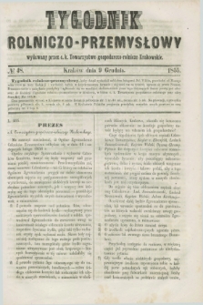 Tygodnik Rolniczo-Przemysłowy : wydawany przez C. K. Towarzystwo gospodarczo-rolnicze Krakowskie. [R.2], № 48 (9 grudnia 1855)