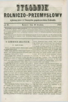 Tygodnik Rolniczo-Przemysłowy : wydawany przez C. K. Towarzystwo gospodarczo-rolnicze Krakowskie. [R.2], № 49 (16 grudnia 1855)