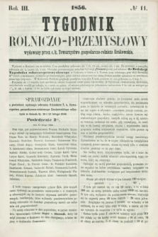 Tygodnik Rolniczo-Przemysłowy : wydawany przez c. k. Towarzystwo gospodarczo-rolnicze Krakowskie. R.3, № 11 ([17 marca] 1856) + dod.