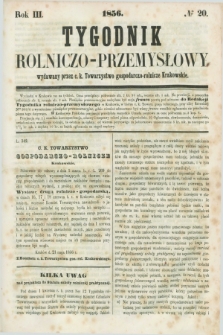 Tygodnik Rolniczo-Przemysłowy : wydawany przez c. k. Towarzystwo gospodarczo-rolnicze Krakowskie. R.3, № 20 ([26 maja] 1856)