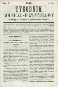 Tygodnik Rolniczo-Przemysłowy : wydawany przez c. k. Towarzystwo gospodarczo-rolnicze Krakowskie. R.3, № 23 ([16 czerwca] 1856)