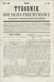 Tygodnik Rolniczo-Przemysłowy : wydawany przez c. k. Towarzystwo gospodarczo-rolnicze Krakowskie. R.3, № 25 ([30 czerwca] 1856)