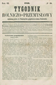 Tygodnik Rolniczo-Przemysłowy : wydawany przez c. k. Towarzystwo gospodarczo-rolnicze Krakowskie. R.3, № 38 ([29 września] 1856)