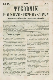 Tygodnik Rolniczo-Przemysłowy : wydawany przez c.k. Towarzystwo gospodarczo-rolnicze Krakowskie. R.4, № 8 (1857)