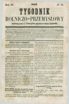 Tygodnik Rolniczo-Przemysłowy : wydawany przez c.k. Towarzystwo gospodarczo-rolnicze Krakowskie. R.4, № 11 (1857)