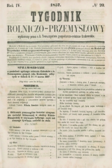Tygodnik Rolniczo-Przemysłowy : wydawany przez c.k. Towarzystwo gospodarczo-rolnicze Krakowskie. R.4, № 20 (1857)