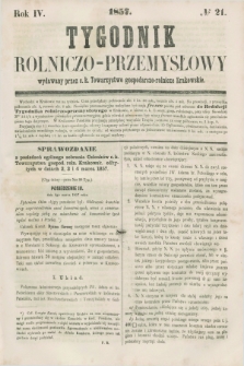 Tygodnik Rolniczo-Przemysłowy : wydawany przez c.k. Towarzystwo gospodarczo-rolnicze Krakowskie. R.4, № 21 (1857)