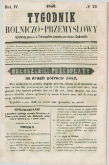 Tygodnik Rolniczo-Przemysłowy : wydawany przez c. k. Towarzystwo gospodarczo-rolnicze Krakowskie. R.4, № 23 (1857)