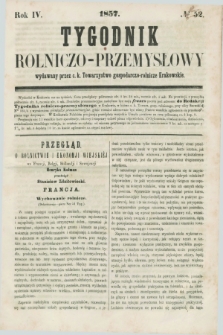 Tygodnik Rolniczo-Przemysłowy : wydawany przez c.k. Towarzystwo gospodarczo-rolnicze Krakowskie. R.4, № 52 (1857)