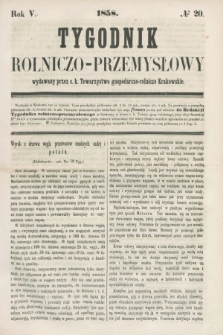 Tygodnik Rolniczo-Przemysłowy : wydawany przez c.k. Towarzystwo gospodarczo-rolnicze Krakowskie. R.5, № 20 (1858)