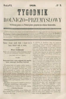 Tygodnik Rolniczo-Przemysłowy : wydawany przez c. k. Towarzystwo gospodarczo-rolnicze Krakowskie. R.6, № 2 (1859)