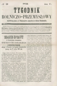 Tygodnik Rolniczo-Przemysłowy : wydawany przez c. k. Towarzystwo gospodarczo-rolnicze Krakowskie. R.6, № 29 (1859)