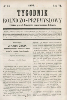 Tygodnik Rolniczo-Przemysłowy : wydawany przez c. k. Towarzystwo gospodarczo-rolnicze Krakowskie. R.6, № 34 (1859)