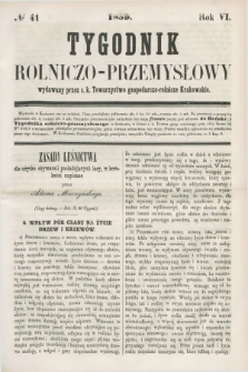 Tygodnik Rolniczo-Przemysłowy : wydawany przez c. k. Towarzystwo gospodarczo-rolnicze Krakowskie. R.6, № 41 (1859)