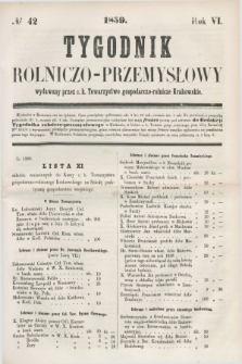Tygodnik Rolniczo-Przemysłowy : wydawany przez c. k. Towarzystwo gospodarczo-rolnicze Krakowskie. R.6, № 42 (1859)