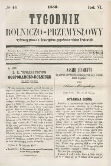 Tygodnik Rolniczo-Przemysłowy : wydawany przez c. k. Towarzystwo gospodarczo-rolnicze Krakowskie. R.6, № 46 (1859)