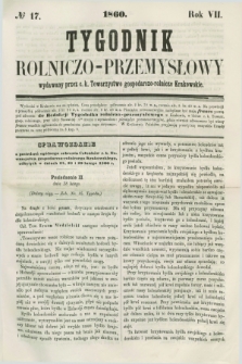 Tygodnik Rolniczo-Przemysłowy : wydawany przez c. k. Towarzystwo gospodarczo-rolnicze Krakowskie. R.7, № 17 (1860)