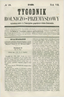 Tygodnik Rolniczo-Przemysłowy : wydawany przez c. k. Towarzystwo gospodarczo-rolnicze Krakowskie. R.7, № 18 (1860)