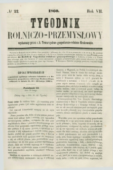 Tygodnik Rolniczo-Przemysłowy : wydawany przez c. k. Towarzystwo gospodarczo-rolnicze Krakowskie. R.7, № 22 (1860)