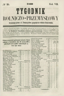 Tygodnik Rolniczo-Przemysłowy : wydawany przez c. k. Towarzystwo gospodarczo-rolnicze Krakowskie. R.7, № 25 (1860)
