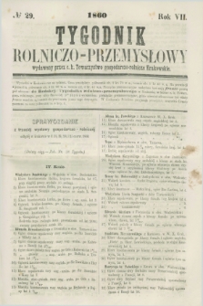 Tygodnik Rolniczo-Przemysłowy : wydawany przez c. k. Towarzystwo gospodarczo-rolnicze Krakowskie. R.7, № 29 (1860)