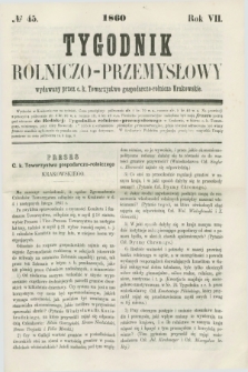 Tygodnik Rolniczo-Przemysłowy : wydawany przez c. k. Towarzystwo gospodarczo-rolnicze Krakowskie. R.7, № 45 (1860)