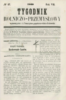 Tygodnik Rolniczo-Przemysłowy : wydawany przez c. k. Towarzystwo gospodarczo-rolnicze Krakowskie. R.7, № 47 (1860)