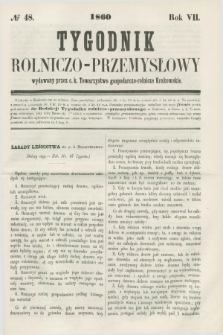 Tygodnik Rolniczo-Przemysłowy : wydawany przez c. k. Towarzystwo gospodarczo-rolnicze Krakowskie. R.7, № 48 (1860)