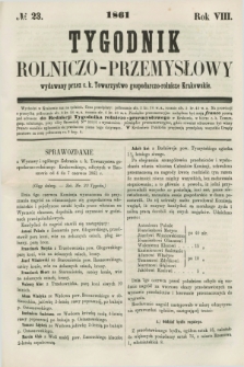 Tygodnik Rolniczo-Przemysłowy : wydawany przez c. k. Towarzystwo gospodarczo-rolnicze Krakowskie. R.8, № 23 (1861)